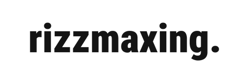 rizzmaxing